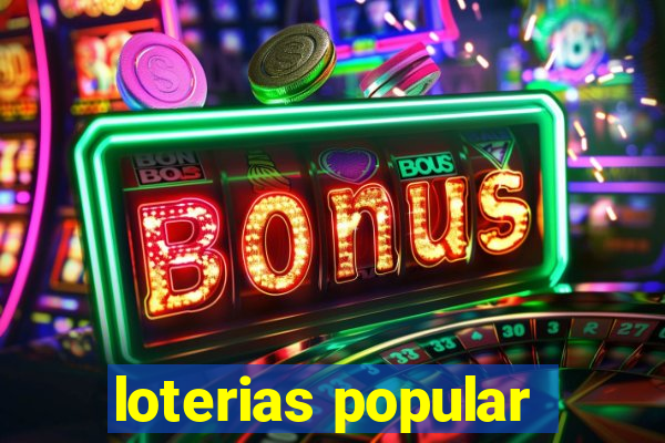 loterias popular